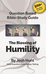 Question Based Bible-Study Guide -- The Blessing of Humility (The Beatitudes)
