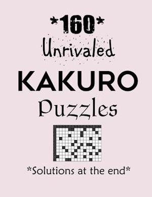 160 Unrivaled Kakuro Puzzles - Solutions at the end