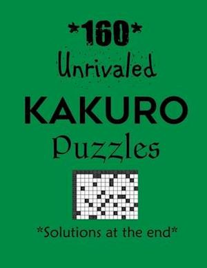 160 Unrivaled Kakuro Puzzles - Solutions at the end