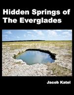 Hidden Springs of The Everglades