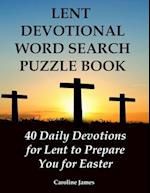 Lent Devotional Word Search Puzzle Book: 40 Daily Devotions for Lent to Prepare You for Easter 