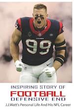 Inspiring Story Of Football Defensive End