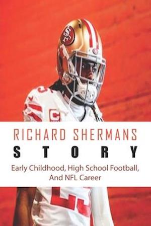 Richard Shermans Story