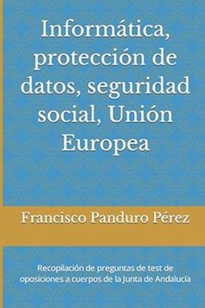 Informática, protección de datos, seguridad social, Unión Europea