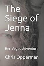 The Siege of Jenna: Her Vegas Adventure 