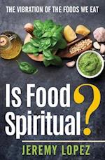 Is Food Spiritual?