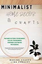 Minimalist Home Decor and Crafts