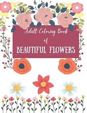 Adult Coloring Book of Beautiful Flowers