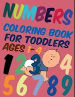 Numbers Coloring Book for Toddlers Ages 1-4: Fun with Numbers, Colors, Kids coloring activity books 