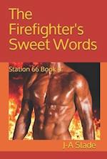 The Firefighter's Sweet Words