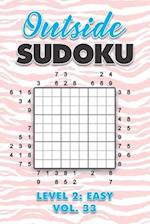 Outside Sudoku Level 2: Easy Vol. 33: Play Outside Sudoku 9x9 Nine Grid With Solutions Easy Level Volumes 1-40 Sudoku Cross Sums Variation Travel Pape