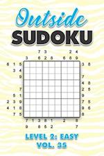 Outside Sudoku Level 2: Easy Vol. 35: Play Outside Sudoku 9x9 Nine Grid With Solutions Easy Level Volumes 1-40 Sudoku Cross Sums Variation Travel Pape