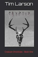 Cryptid: Creature Chronicles - Book One 