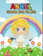 Angel Coloring Book for Kids: Cute and Unique Coloring Activity Book for Beginner, Toddler, Preschooler & Kids | Ages 4-8 