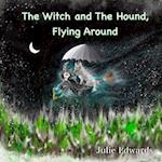 The Witch and The Hound, Flying Around 