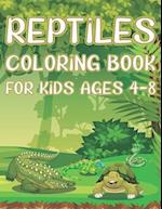 Reptiles Coloring Book For Kids Ages 4-8