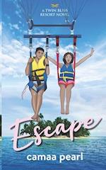 Escape: A Twin Bliss Resort Novel 