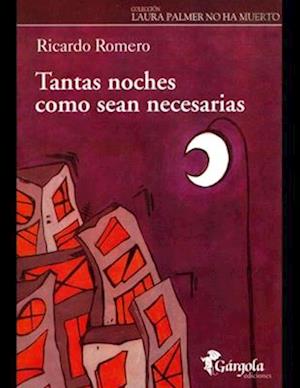 Tantas noches como sean necesarias