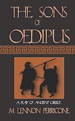 THE SONS OF OEDIPUS : A Play of Ancient Greece 