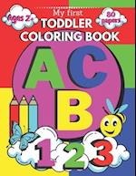 My First Toddler Coloring Book ABC 123