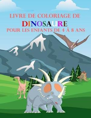 Livre de Coloriage de Dinosaure Pour les Enfants de 4 à 8 ans