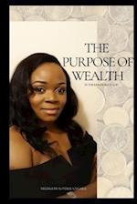 The Purpose of Wealth