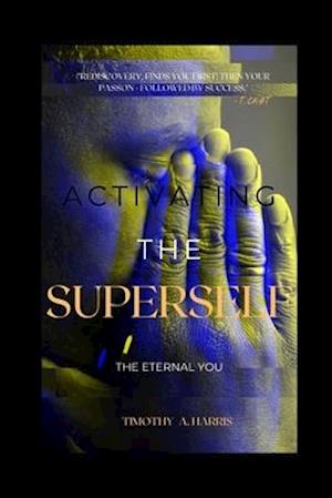 Activating The Superself