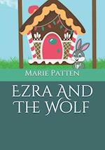 Ezra And The Wolf