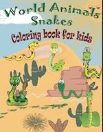 World animals snakes coloring book for kids