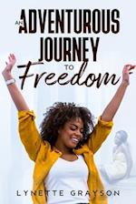 An Adventurous Journey to Freedom