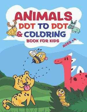 Animals Dot to Dot & Coloring Book for Kids Ages +4