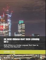 CIE IGCSE Chinese 0547 2020 Listening Set 2