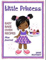 Little Princess Easy Bake Oven Recipes Plus Journal