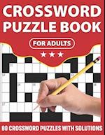 Crossword Puzzle Book For Adults: Holiday Enjoying Crossword Puzzle Book For Adults With Including 80 Puzzles And Solutions 
