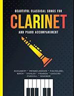 Beautiful Classical Songs for CLARINET and Piano Accompaniment