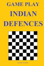 Game Play: Indian Defences 