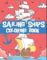 sailing ships coloring book: beautiful illustrations of Historic ships, boats, barges and more 