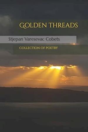 Golden threads: Collection of poetry