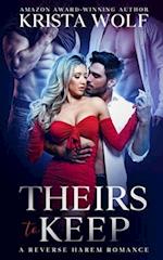 Theirs to Keep - A Reverse Harem Romance