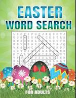 Easter Word Search For Adults: 40 Word Search Puzzles For Adults | Large Print Word Search Puzzles. Easter Activity Book for Adults. 