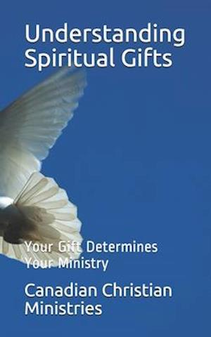 Understanding Spiritual Gifts