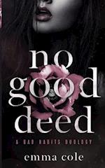 No Good Deed: A Dark Mafia Romance 