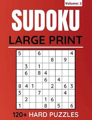 Sudoku Large Print 120+ Hard Puzzles