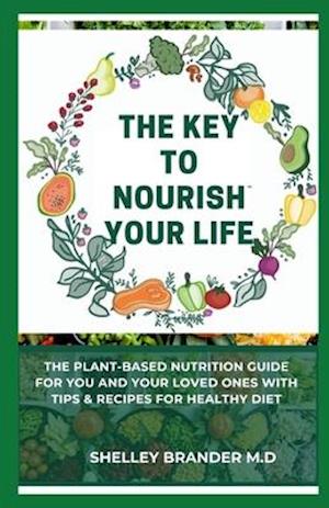 The Key to Nourish Your Life