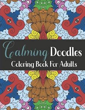 Calming Doodles Coloring Book For Adults