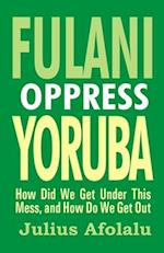 Fulani Oppress Yoruba