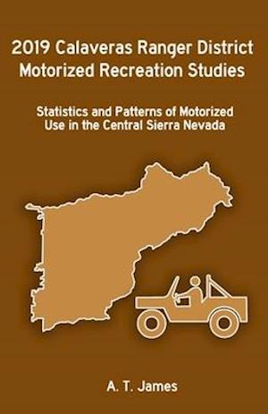 2019 Calaveras Ranger District Motorized Recreation Studies