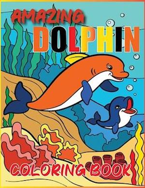 Amazing DOLPHIN Coloring Book