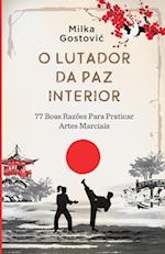 O Lutador da Paz Interior