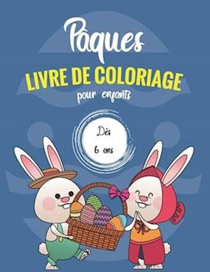 Pâques Livre de coloriage pour enfants dès 6 ans